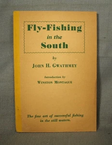 Fly Fishing in the South by John H Gwathmey vintage old first edition book 1942 - Bild 1 von 5