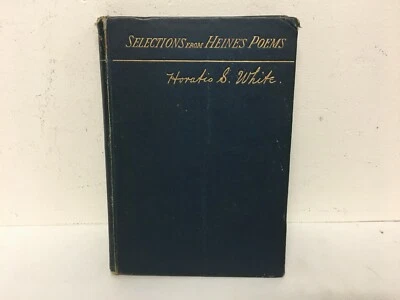 Selections from Heine's Poems Horatio S White D.C. Heath & Co. 1895 German  - Image 1 of 4