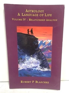 Astrology A Language of Life Vol IV Relationship Analysis by Robert Blaschke - Picture 1 of 6