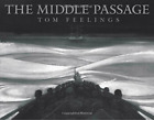 The Middle Passage: White Ships / Black Cargo by Tom Feelings #55156 U