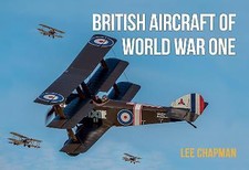British Aircraft of World War One - 9781802820003