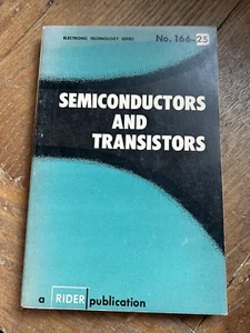 Semiconductors and Transistors ©1961 Ed. Alexander Schure RIDER Publication PB - Imagen 1 de 12