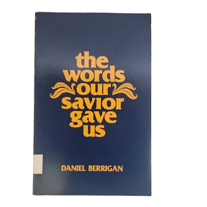 The Words Our Savior Gave Us 1978 Daniel Berrigan The Lord's Prayer Rare HTF - Picture 1 of 10