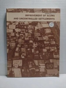 Improvement Of Slums And Uncontrolled Settlements, United Nations Pub. - 1971 PB - Picture 1 of 14