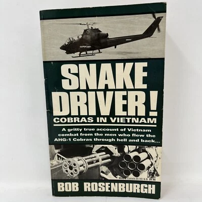 Snake Driver! : Cobras in Vietnam by Bob Rosenburgh 1st Edition 1993 Paperback - Image 1 of 4
