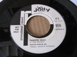 Fausto Leali – Please Please Me 45 Jolly PROMO Novelty BEATLES COVER 5 Giorni - Picture 1 of 2