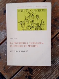 Sonia Giusti La prospettiva storicistica di Ernesto De Martino Cultura e civiltà - Imagen 1 de 1