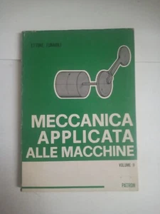 MECCANICA APPLICATA ALLE MACCHINE VOLUME II ETTORE FUNAIOLI PàTRON - Picture 1 of 6