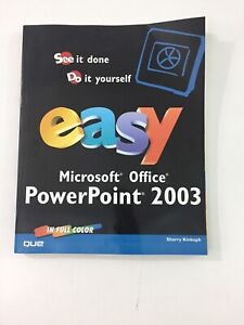 Easy Microsoft Office PowerPoint 2003 - Sherry Kinkoph (2003, Paperback)
