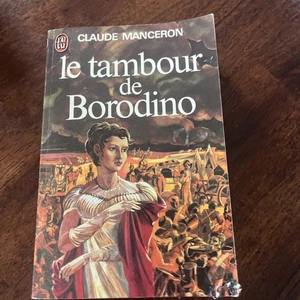 Le Tambour De Borodino - Novel By Claude Manceron (French,Paperback,1974) - Picture 1 of 3