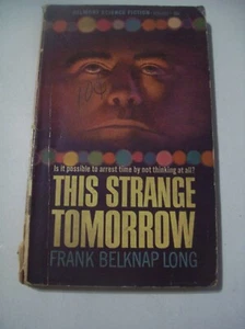 Frank Belknap Long - This Strange Tomorrow - Belmont - PB - (1966) - Bild 1 von 2