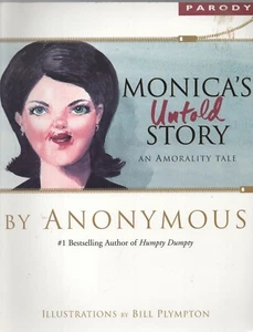 MONICA'S UNTOLD STORY by ANONYMOUS Regan Books 1999 1st TP - Picture 1 of 1