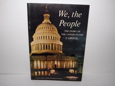 WE, THE PEOPLE The Story of the United States Capitol _ 1973 Ninth Edition