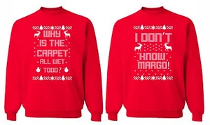 Why Carpet Wet Todd Margo Ugly Christmas Vacation Sweater Couples Sweatshirts - Picture 1 of 2