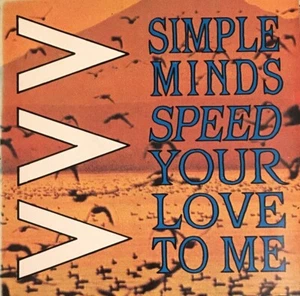Simple Minds - Speed Your Love To Me (7", Single, Glo) - Picture 1 of 4