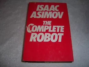 The Complete Robot Isaac Asimov hc/dj BCE Book Club Edition - Picture 1 of 4