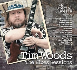 Tim Woods - Blues Sessions [New CD] - Foto 1 di 1