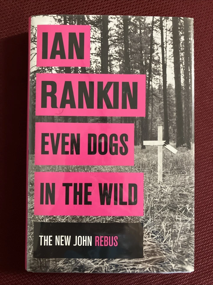 Even Dogs in the Wild by Ian Rankin SIGNED AUTOGRAPHED HC/DJ UK 1st/1st LIKE NEW - Image 1 of 4