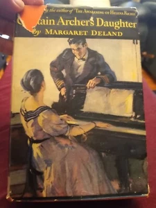 Captain Archers Daughter by Margaret Deland 1932 - Picture 1 of 5