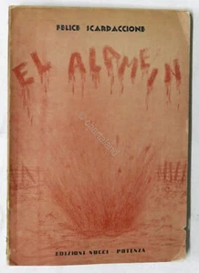 Felice Scardaccione - El Alamein - Romanzo - 1^ ed. 1959 - Foto 1 di 4