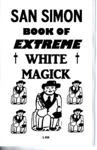 THE SAN SIMON BOOK OF EXTREME WHITE MAGICK folk saint Maximon S. Rob - Bild 1 von 1