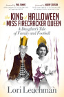 Lori Leachman The King of Halloween and Miss Firecracker Queen (Paperback)