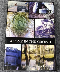 Alone In The Crowd Ross Golden Book Australia Travel Life Story Live Skills - Bild 1 von 16