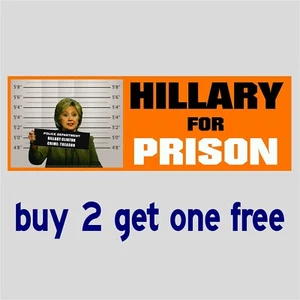 HILLARY FOR PRISON 2020 -Funny Obama Trump Sanders Clinton BUMPER STICKER GoGo - Picture 1 of 1