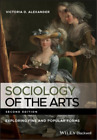 Victoria D. Alexander Sociology of the Arts (Paperback)