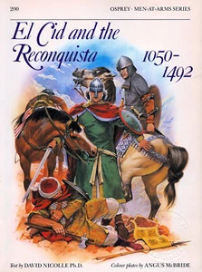 OSPREY MEN-AT-ARMS 200 EL CID and the RECONQUISTA 1050-1492 CHRISTIANS GRANADA - Imagen 1 de 3