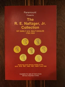 R. E. NAFTZGER JR COLLECTION EARLY U S HALF EAGLES FIXED PRICE CATALOG PARAMOUNT - Picture 1 of 6