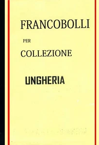 COLLEZIONE RACCOLTA LOTTO FRANCOBOLLI STAMPS UNGHERIA HUNGARY SU LIBRETTO - Picture 1 of 12