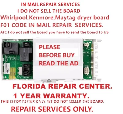 IN MAIL REPAIR SERVICES WHIRLPOOL-KENMORE BRANDS DRYER CONTROL BOARD "FO1" CODE. - Image 1 of 3