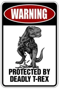 WARNING PROTECTED BY DEADLY T-REX sign Metal funny man cave house decor B140 - Picture 1 of 1