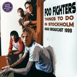 Foo Fighters - Things To Do In Stockholm: Radio Broadcast 1999 (purple vinyl) - Picture 1 of 2