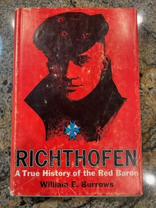RICHTHOFEN a True History of the Red Baron by William E Burrows 1969 HC/DJ - Picture 1 of 1