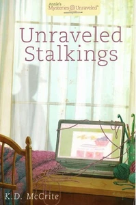 Unraveled Stalkings by K. D. McCrite Annie's Mysteries Unraveled - Picture 1 of 1