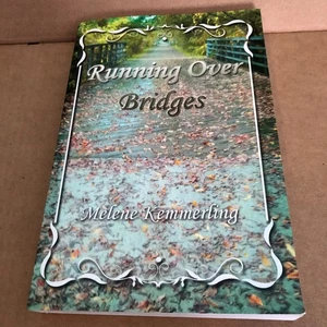 Running Over Bridges Melene Kemmerling Paperback - Bild 1 von 7