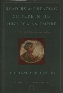 Readers and Reading Culture in the High Roman Empire by Johnson, William A. - Imagen 1 de 1