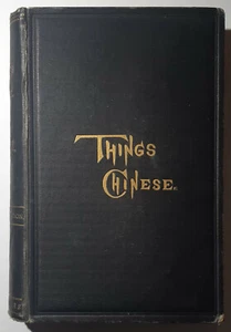 Things Chinese, being Notes on Various Subjects Connected with China (1893) - Picture 1 of 6