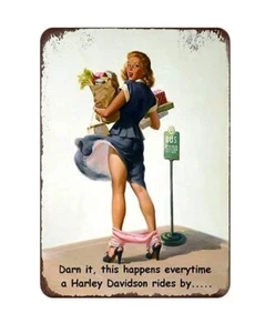 Darn it, This happens everytime a Harley Davidson rides by.... Metal Sign 8x12~ - Picture 1 of 1