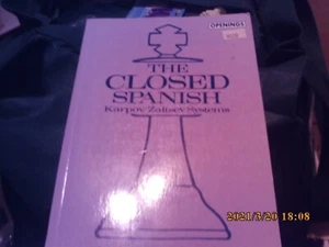 Openings Ser.: Closed Spanish Karpov-Zaitsev Systems by Anatoly Bikhovsky (1993, - Picture 1 of 1