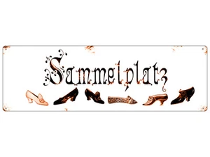 Shabby Retro Blechschild METALLSCHILD Türschild Dekoschild SAMMELPLATZ Schuhe - Bild 1 von 2