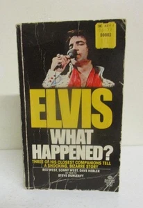 Paperback Book: Elvis What Happened? by Red & Sonny West, Dave Hebler; Dunleavy - Picture 1 of 1