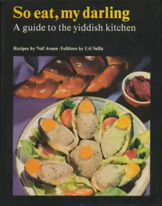 So eat, my darling A guide to the yiddish kitchen - Picture 1 of 1