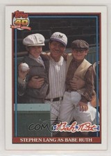 1991 Topps Babe Ruth NBC TV Movie Stephen Lang Babe Ruth as #2 HOF