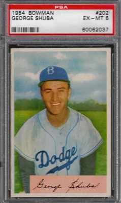 1954 BOWMAN #202 GEORGE SHUBA PSA EX-MT 6 - Image 1 of 2