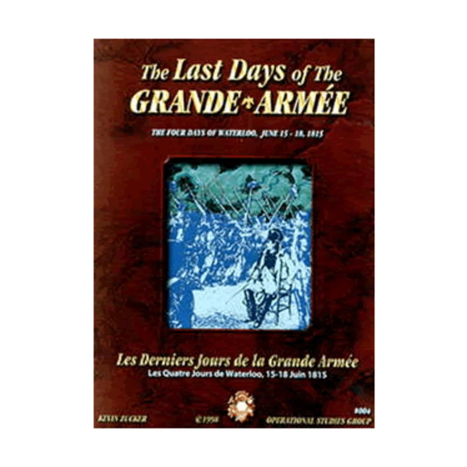 Operational Studies Group Last Days of the Grande Armee, The 1st Ed VG - Image 1 of 1