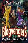 Blogvengers: Zombies With Powers By Pat Hatt (English) Paperback Book