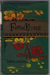 Frank Usher or Soldiers of the Cross, A Story of Flamborough Head - 1899? - Picture 1 of 2